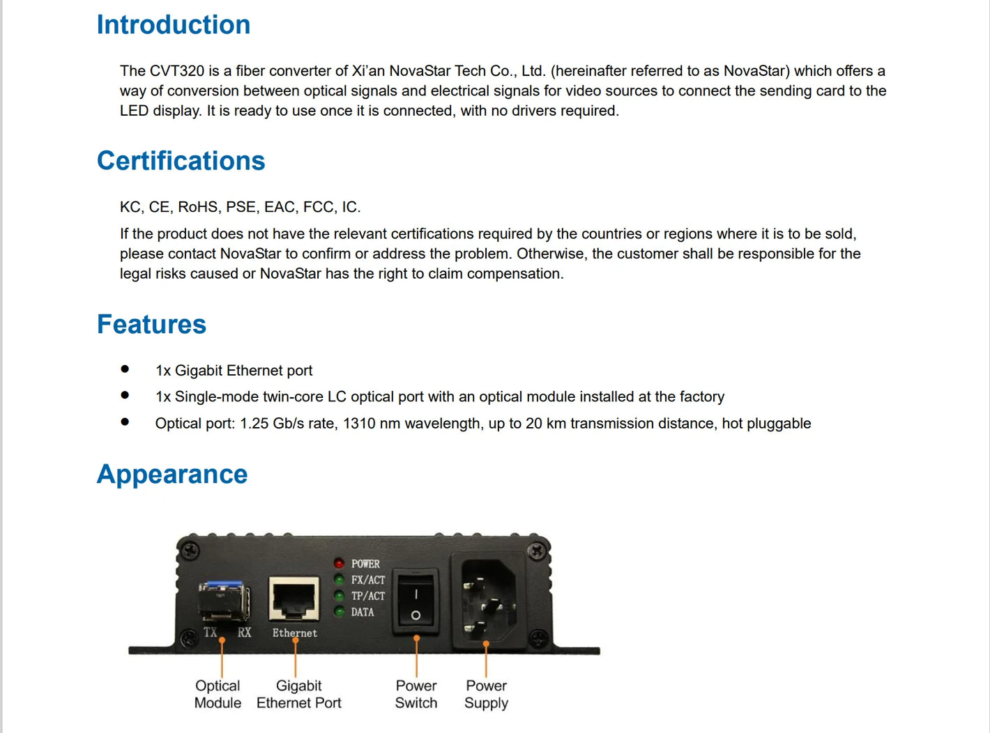 Perfect for broadcast studios, the CVT320 delivers uninterrupted LED display connectivity.